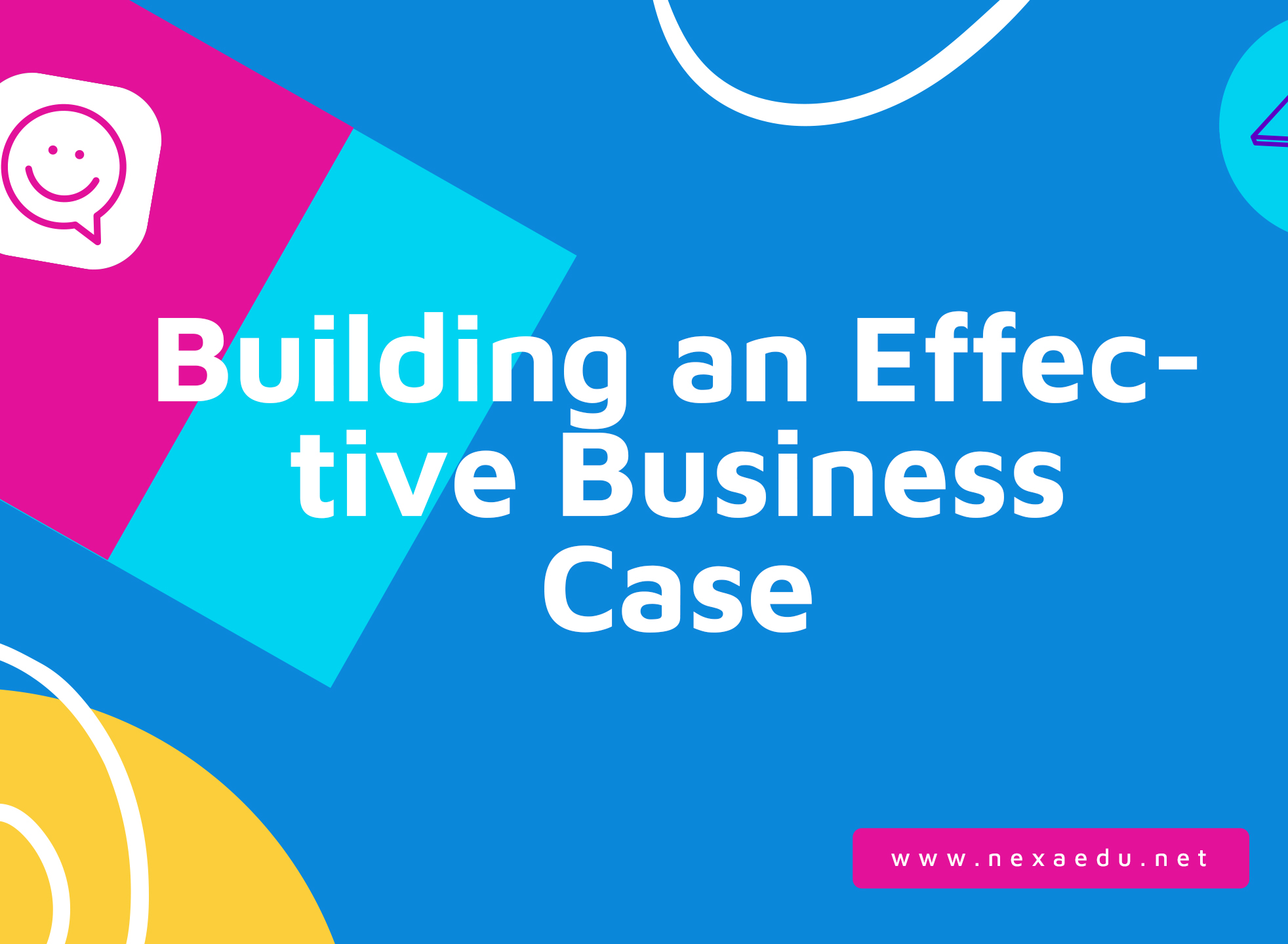 Building an Effective Business Case